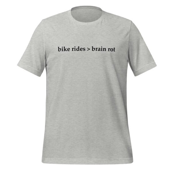A product display of a t-shirt in athletic heather with the words Bike Rides > Brain Rot written across the front.